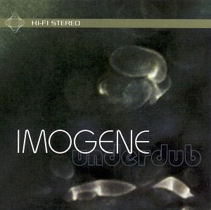 Imogene/Underdub